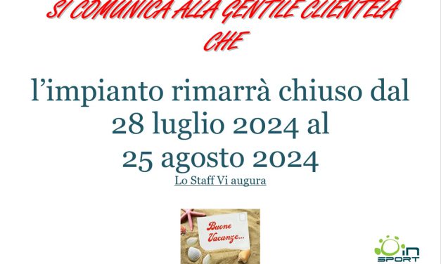 CHIUSURA ESTIVA