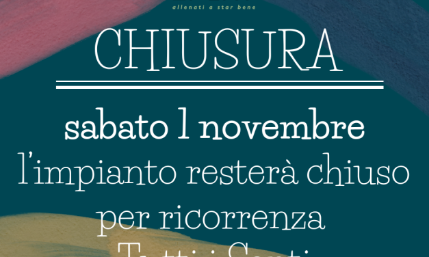 CHIUSURA SABATO 1 NOVEMBRE